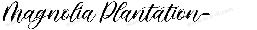 Magnolia Plantation字体转换